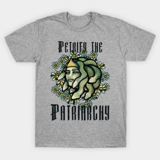 Petrify the Patriarchy T-Shirt